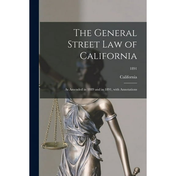 The General Street Law of California (Paperback)