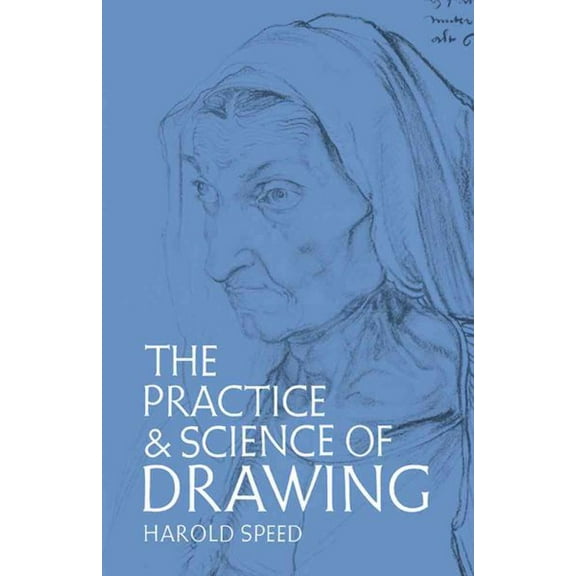 Pre-Owned The Practice and Science of Drawing (Dover Art Instruction) Paperback
