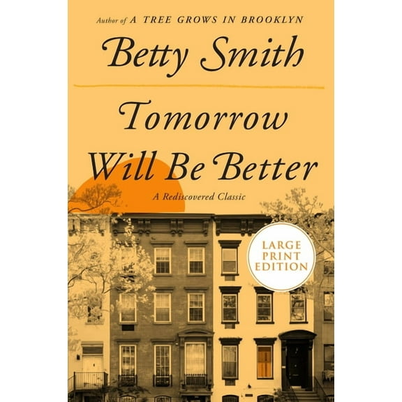 Tomorrow Will Be Better, (Paperback)