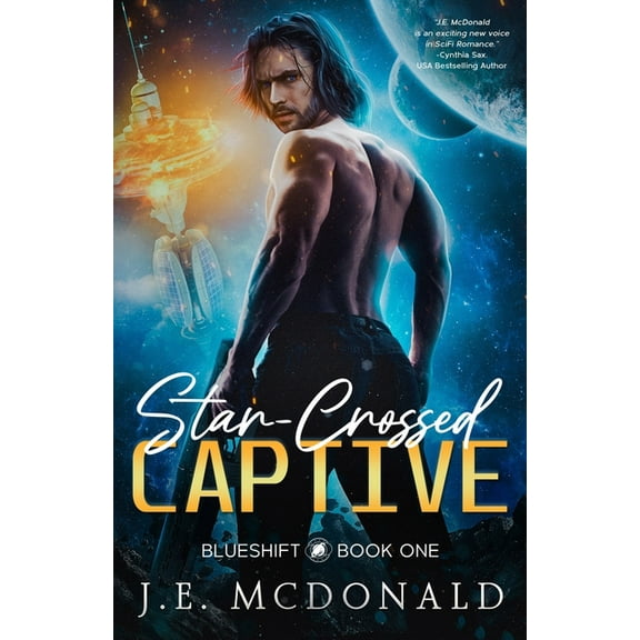 Blueshift Star-Crossed Captive: A Sci-Fi Romance, Book 1, (Paperback)