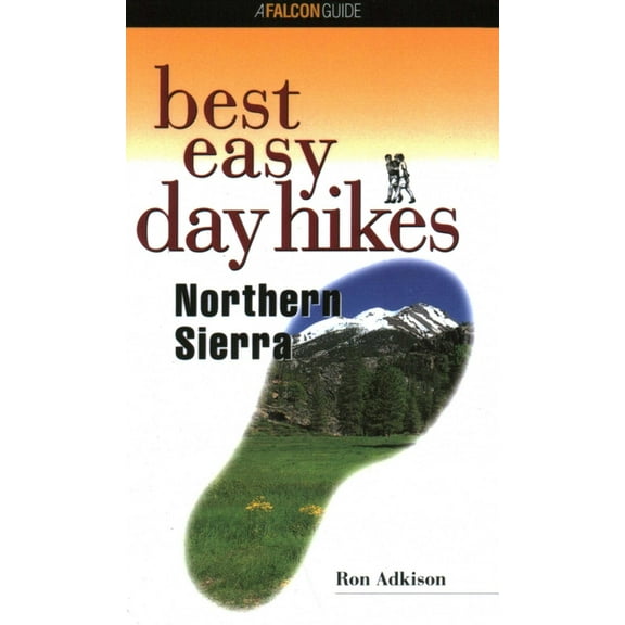 Best Easy Day Hikes Best Easy Day Hikes Northern Sierra, (Paperback)