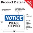 thumbnail image 2 of Please Keep Off OSHA Notice Vinyl Decal Label 14 Inch x 10 Inch - 10 Pack, 2 of 6