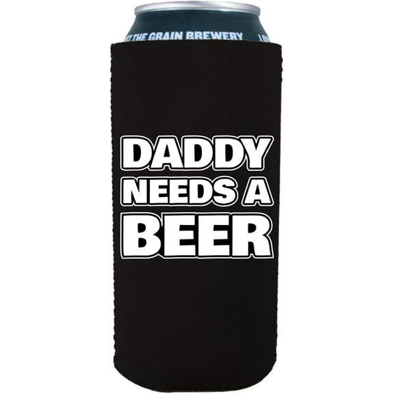 Daddy Needs A Beer Funny 16 oz. Can Coolie (Black)