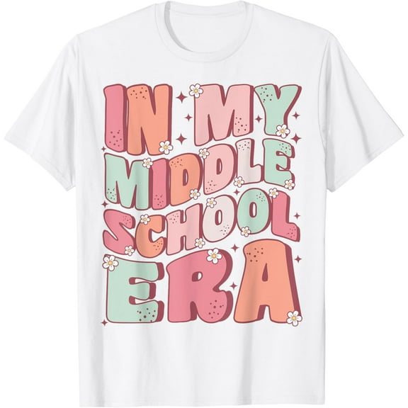 DOPASHIRT In My Middle School Era Cute Groovy First Day Back To School T-Shirt Unisex S-5XL Hot Trending Shirt, Vintage Birthday Gift