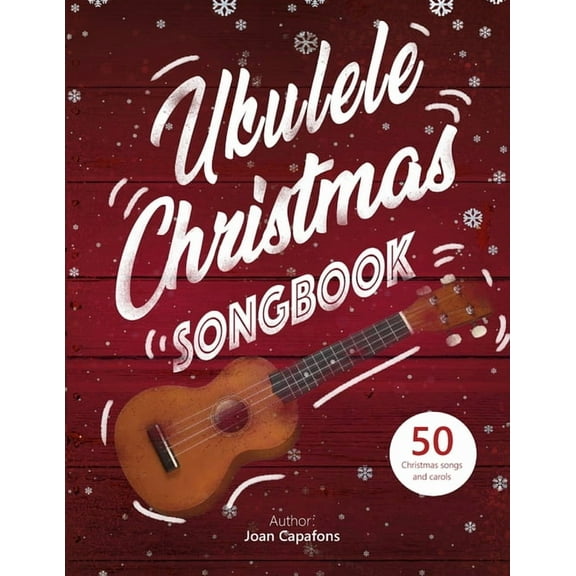 Ukulele Christmas Songbook