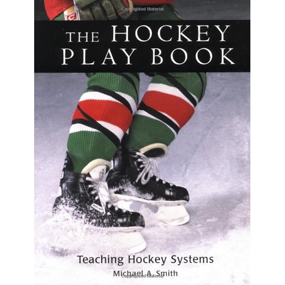 Pre-Owned The Hockey Play Book: Teaching Hockey Systems (Paperback) 1552090507 9781552090503