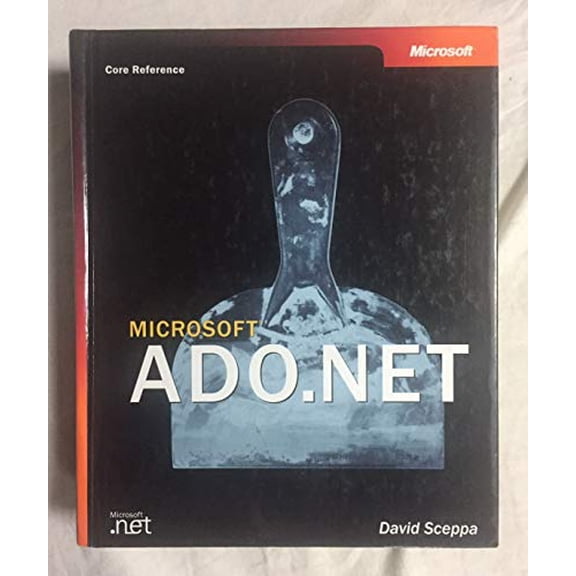 Pre-Owned Microsoft ADO.NET (Core Reference), 9780735614239, 0735614237, Paperback, 1 edition