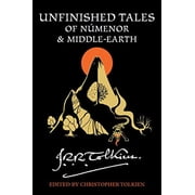 Unfinished Tales of Númenor and Middle-Earth, (Paperback)