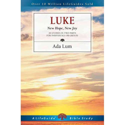 Luke: New Hope, New Joy : 26 Studies in 2 Parts for Individuals or Groups