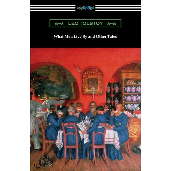 What Men Live By and Other Tales (Paperback)