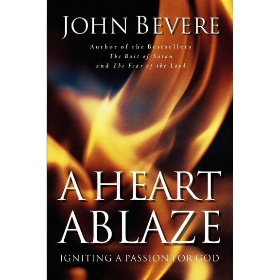 Pre-Owned A Heart Ablaze: Igniting a Passion for God (Paperback) 0785269908 9780785269908