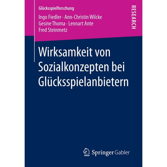 Glücksspielforschung Wirksamkeit Von Sozialkonzepten Bei Glücksspielanbietern, (Paperback)