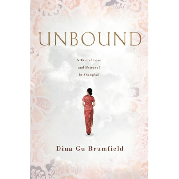 Unbound: une Histoire d'Amour et de Trahison en Shanghaï