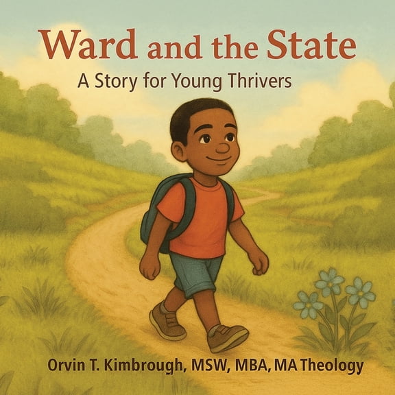 Ward and the State: A Story for Young Thrivers, (Paperback)