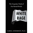 thumbnail image 1 of White Rage: la Vérité Invisible de Notre Diviseur Racerical, 1 of 3