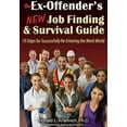 thumbnail image 1 of Pre-Owned The Ex-Offender's New Job Finding and Survival Guide: 10 Steps for Successfully Re-Entering the Work World (Paperback) 1570233624 9781570233623, 1 of 1