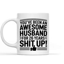 Gift Design Idea 26th Wedding Anniversary 26 Year Gift for Husband Men Him K-92e 11 Oz White Ceramic Coffee Mug 189407