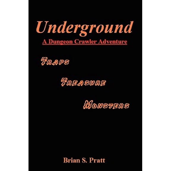 Pre-Owned Underground: A Dungeon Crawler Adventure (Paperback)