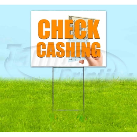 Check Cashing (18 x 24 ) Yard Sign Includes Metal Step Stake