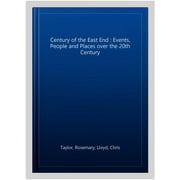 Century Of The East End