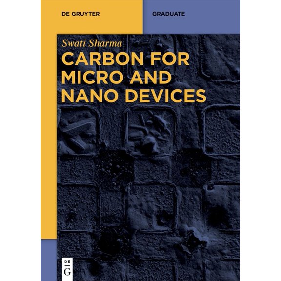 de Gruyter Textbook Carbon for Micro and Nano Devices, (Paperback)