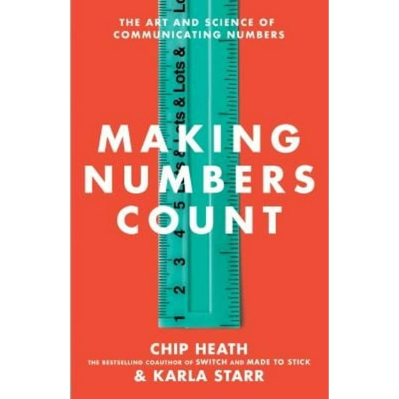 Pre-Owned Making Numbers Count: The Art and Science of Communicating Numbers (Hardcover) 1982165448 9781982165444