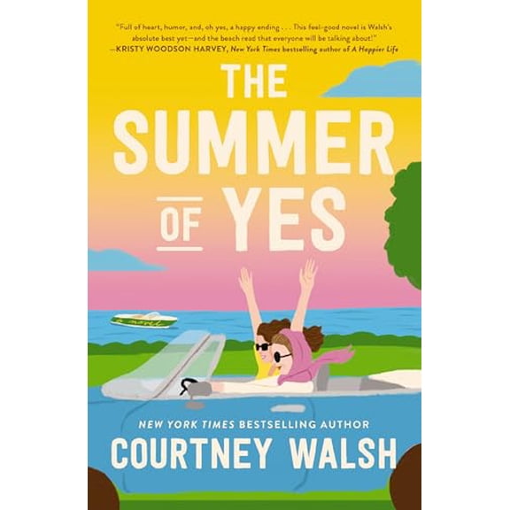 Pre-Owned The Summer of Yes: The feel-good story about letting go and taking a chance on life