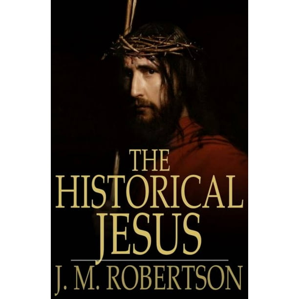 The Historical Jesus eBook