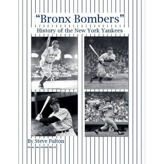 Mlb "Bronx Bombers" History of the New York Yankees, Book 5, (Paperback)