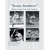 Mlb "Bronx Bombers" History of the New York Yankees, Book 5, (Paperback)