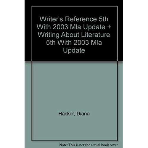 Writer's Reference, 5th Edition with 2003 MLA Update & Writing about Literature, 5th Edition with 2003 MLA Update (Edition 5) (Book)