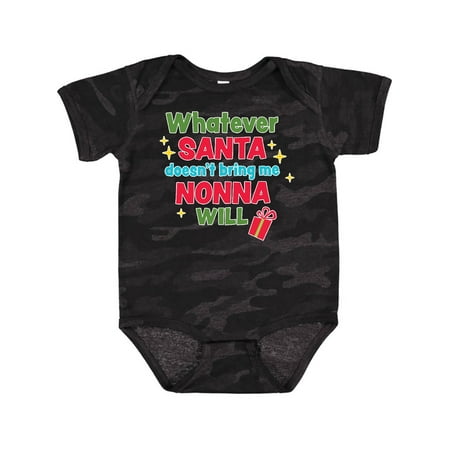 

Inktastic Christmas Whatever Santa Doesn t Bring Me Nonna Will Gift Baby Boy or Baby Girl Bodysuit