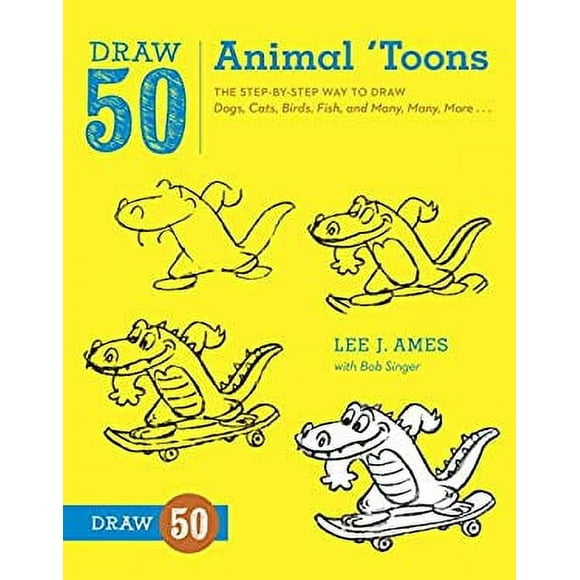 Draw 50 Animal 'Toons : The Step-by-Step Way to Draw Dogs, Cats, Birds, Fish, and Many, Many, More... 9780823085774 Used / Pre-owned