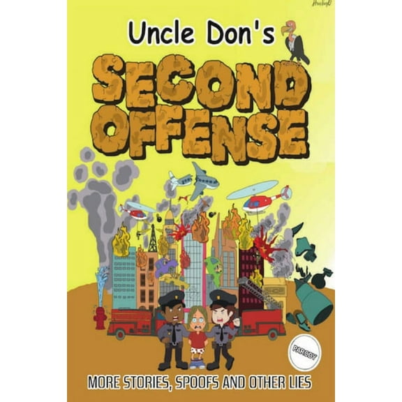 Uncle Don's SECOND OFFENSE, (Paperback)