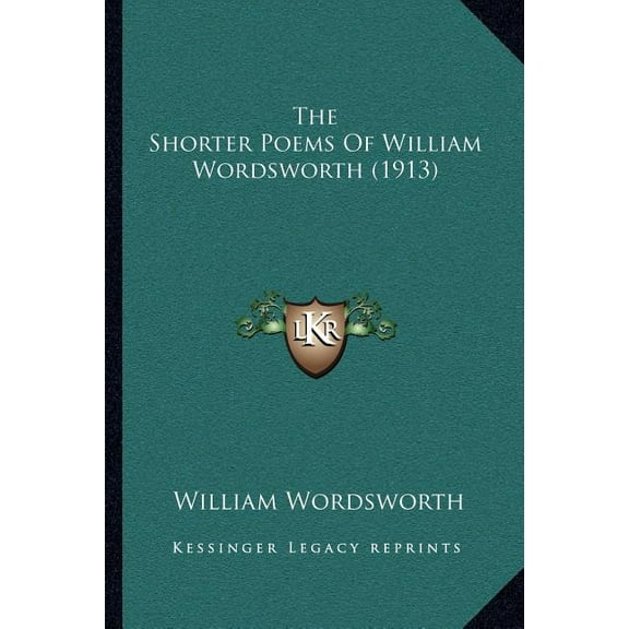 The Shorter Poems of William Wordsworth (1913) (Paperback)
