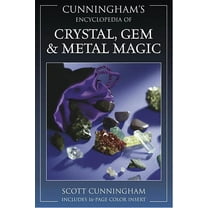 Scott Cunningham's Encyclopedia Cunningham's Encyclopedia of Crystal, Gem & Metal Magic, (Paperback)