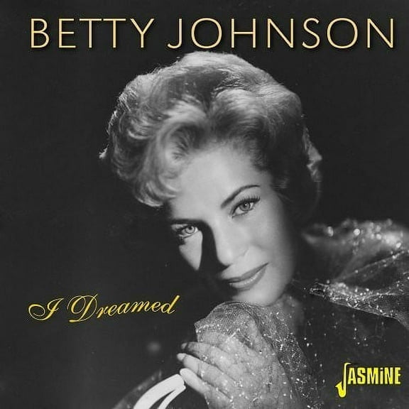 Betty Johnson - I Dreamed - Music & Performance - CD