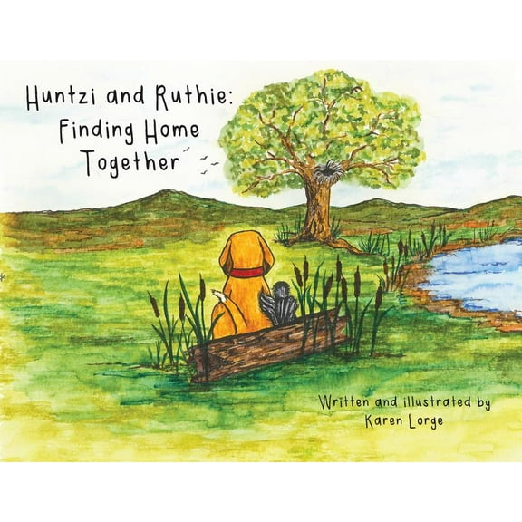 Huntzi and Ruthie: Finding Home Together, (Paperback)