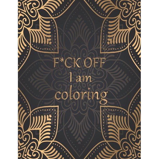 Download F Uk Off I Am Coloring 50 Swear Words To Color Your Anger Away