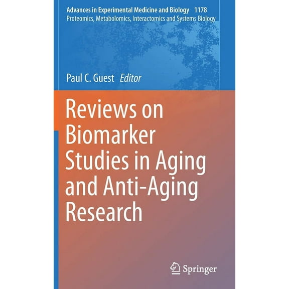 Reviews on Biomarker Studies in Aging and Anti-Aging Research, (Hardcover)