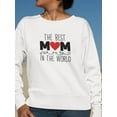 thumbnail image 2 of Best Mom In The World Sweatshirt Women -SPIdeals Designs, Female XX-Large, 2 of 4
