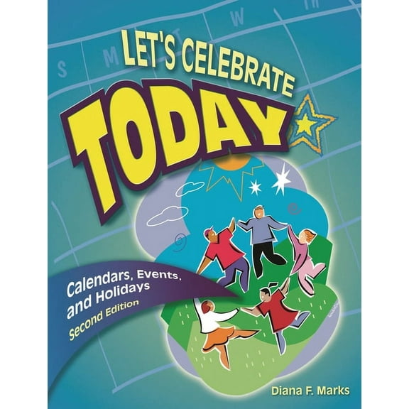 Let's Celebrate Today: Calendars, Events, and Holidays, (Paperback)