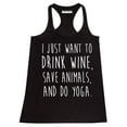 thumbnail image 1 of P&B I Just want to Drink Wine, Save Animals, & do Yoga Women's Tank Top, Black, S, 1 of 2