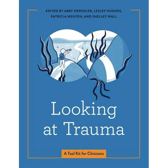 Graphic Medicine Looking at Trauma: A Tool Kit for Clinicians, Book 23, (Paperback)