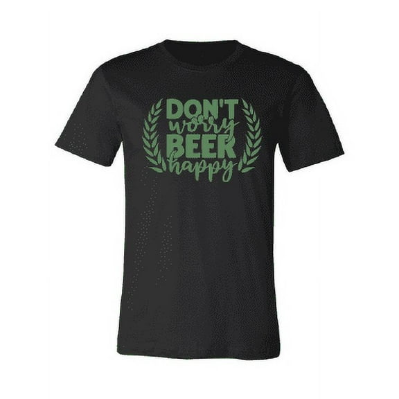 Don't Worry Beer Happy T-Shirt