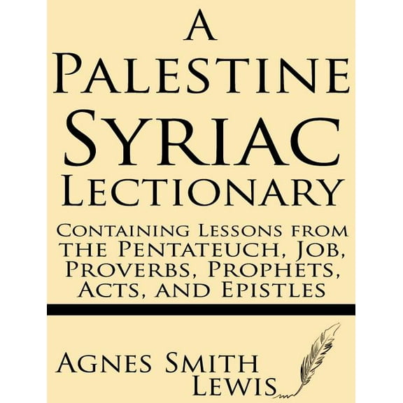 A Palestinian Syriac Lectionary (Paperback)