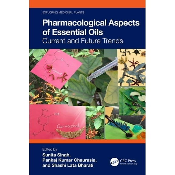 Exploring Medicinal Plants Pharmacological Aspects of Essential Oils: Current and Future Trends, (Hardcover)