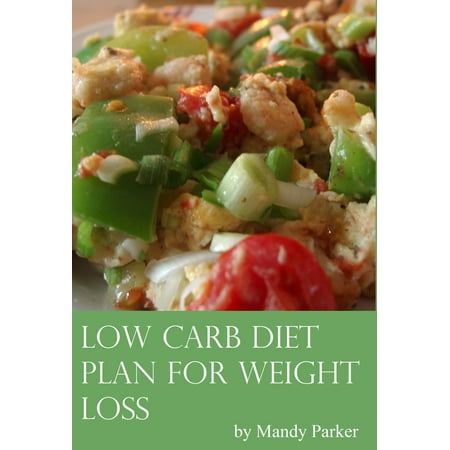 Low Carb Diet Plan for Weight Loss - eBook