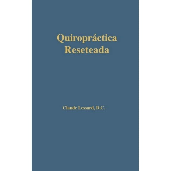 Quiropráctica Reseteada, (Hardcover)