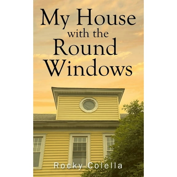 My House with the Round Windows, (Paperback)